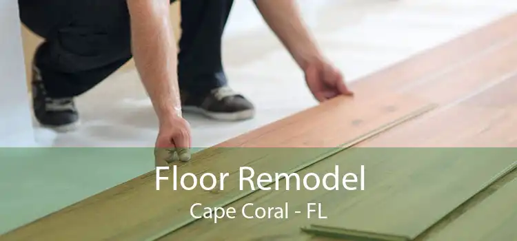 Floor Remodel Cape Coral - FL