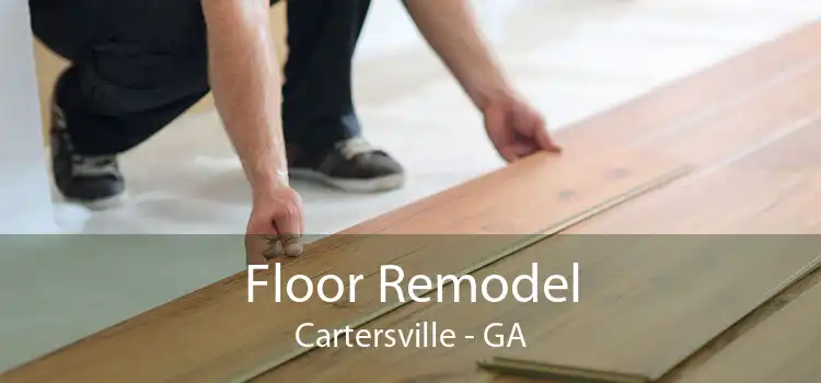 Floor Remodel Cartersville - GA