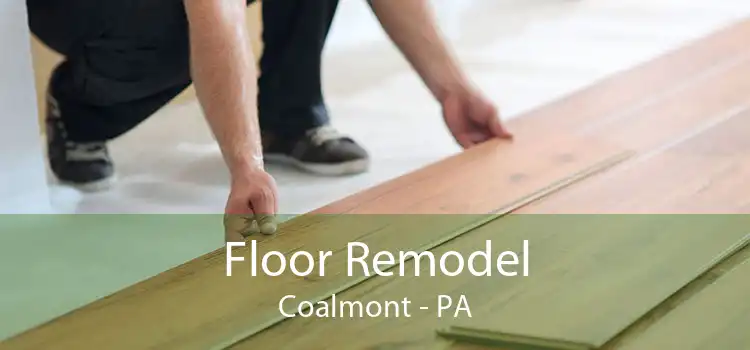 Floor Remodel Coalmont - PA
