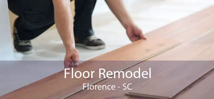 Floor Remodel Florence - SC