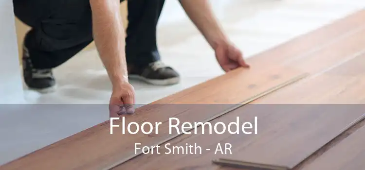 Floor Remodel Fort Smith - AR