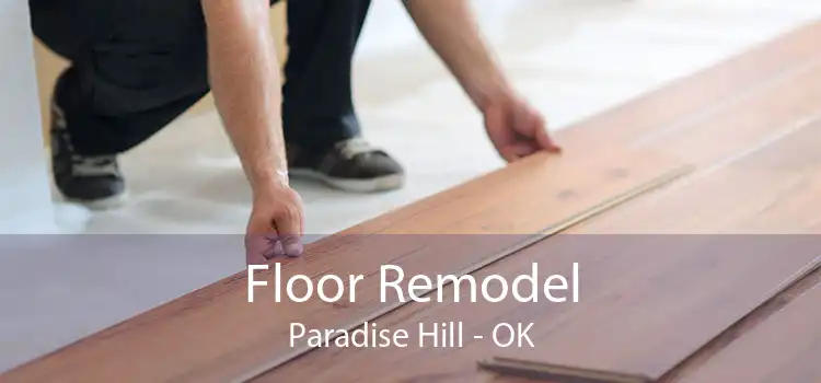 Floor Remodel Paradise Hill - OK