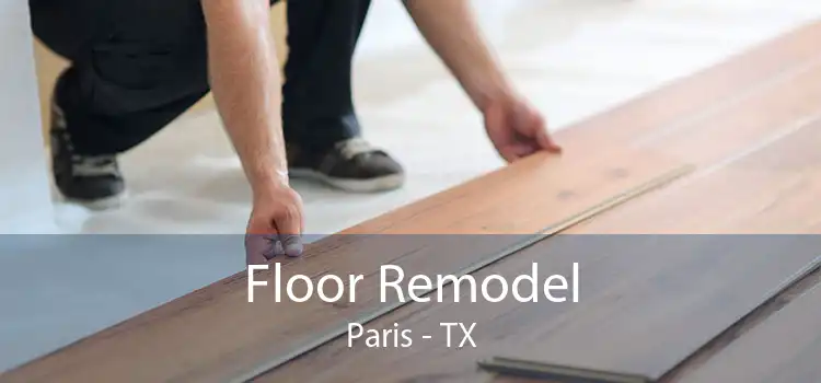 Floor Remodel Paris - TX