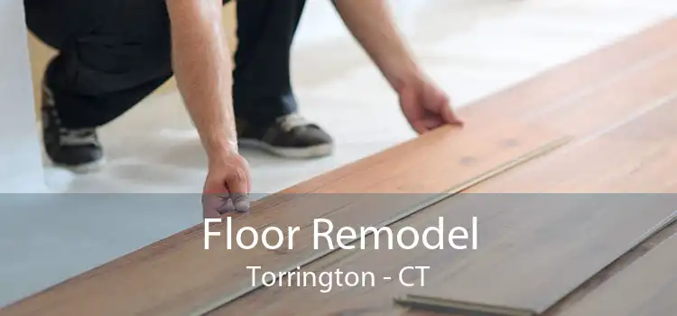 Floor Remodel Torrington - CT