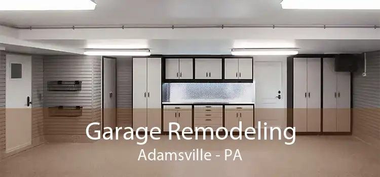 Garage Remodeling Adamsville - PA