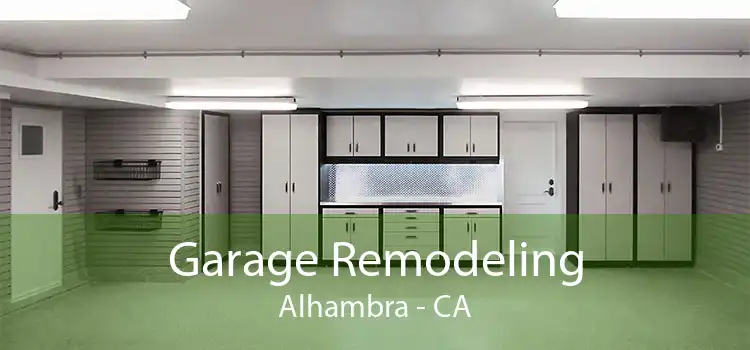 Garage Remodeling Alhambra - CA