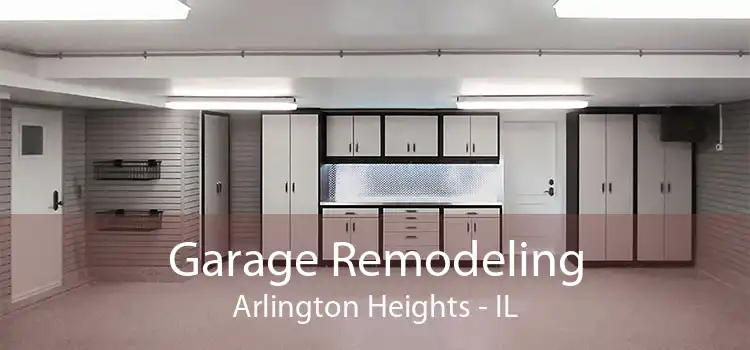 Garage Remodeling Arlington Heights - IL