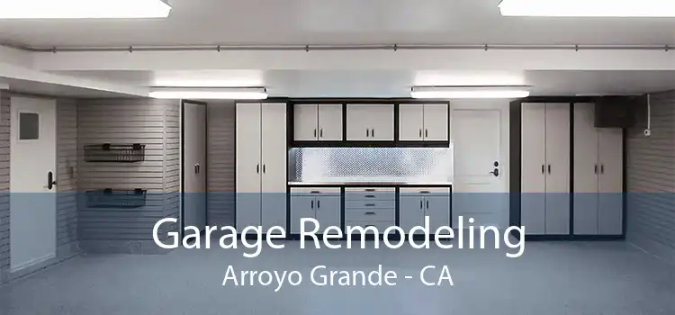 Garage Remodeling Arroyo Grande - CA
