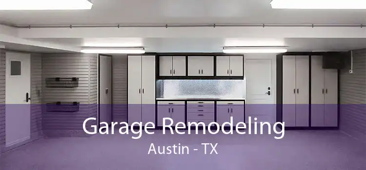 Garage Remodeling Austin - TX