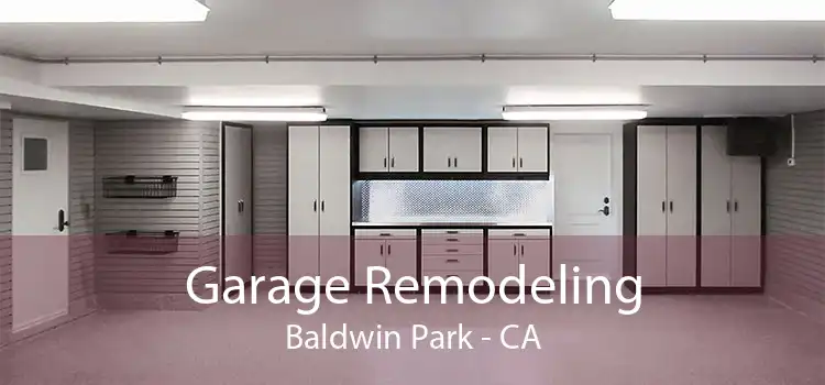 Garage Remodeling Baldwin Park - CA