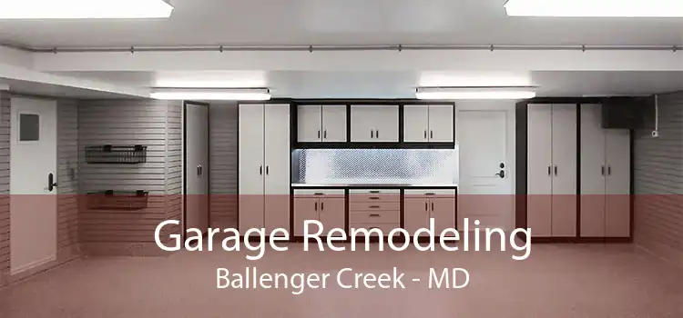 Garage Remodeling Ballenger Creek - MD