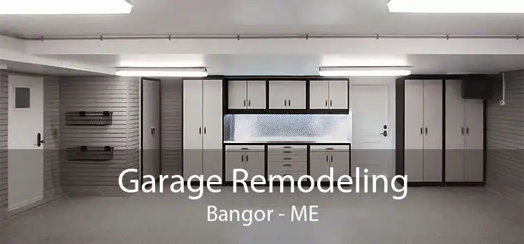 Garage Remodeling Bangor - ME