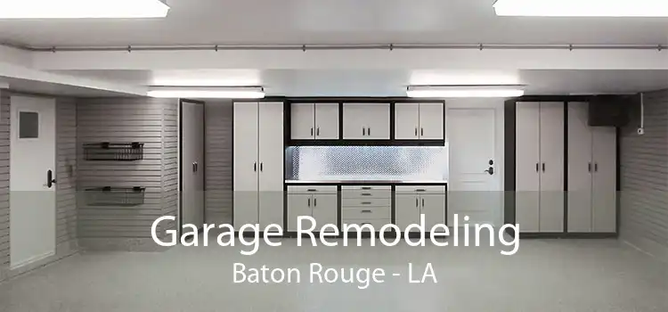 Garage Remodeling Baton Rouge - LA