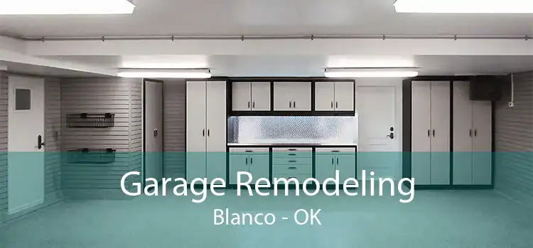 Garage Remodeling Blanco - OK