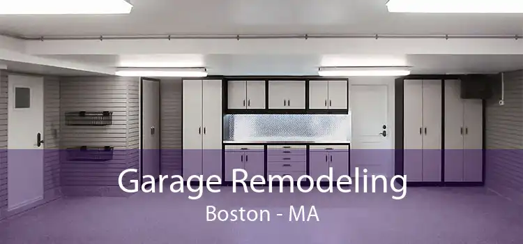 Garage Remodeling Boston - MA