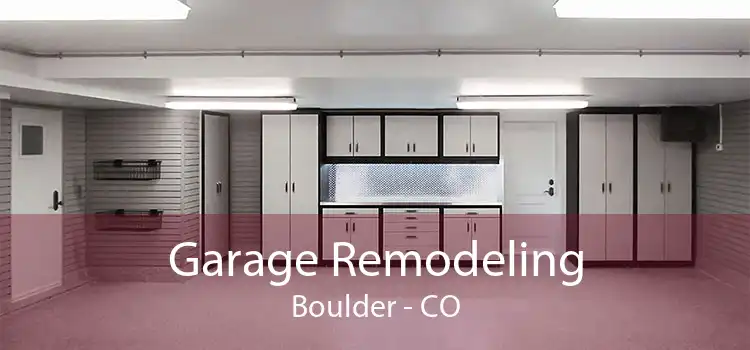 Garage Remodeling Boulder - CO