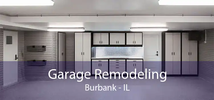Garage Remodeling Burbank - IL