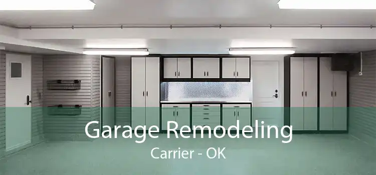 Garage Remodeling Carrier - OK