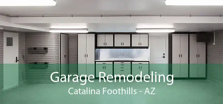 Garage Remodeling Catalina Foothills - AZ