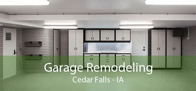 Garage Remodeling Cedar Falls - IA