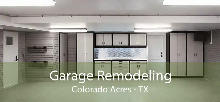 Garage Remodeling Colorado Acres - TX