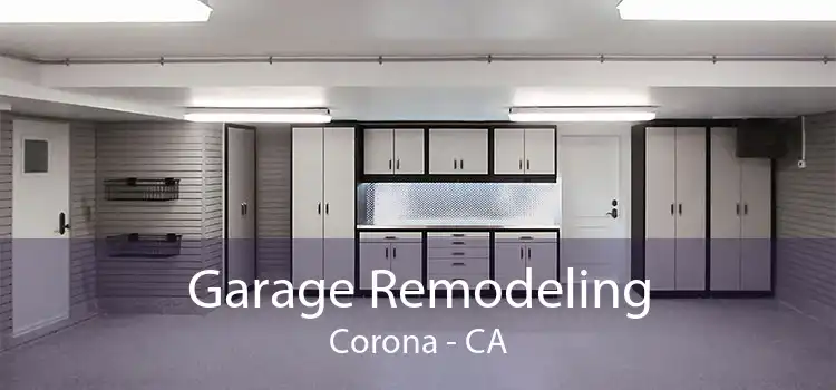 Garage Remodeling Corona - CA