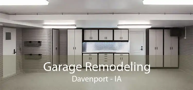 Garage Remodeling Davenport - IA