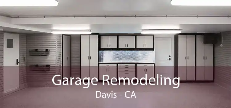 Garage Remodeling Davis - CA