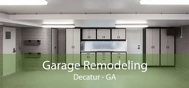 Garage Remodeling Decatur - GA