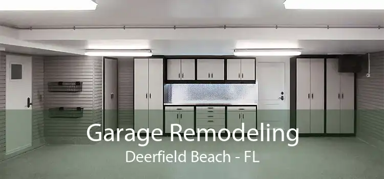 Garage Remodeling Deerfield Beach - FL