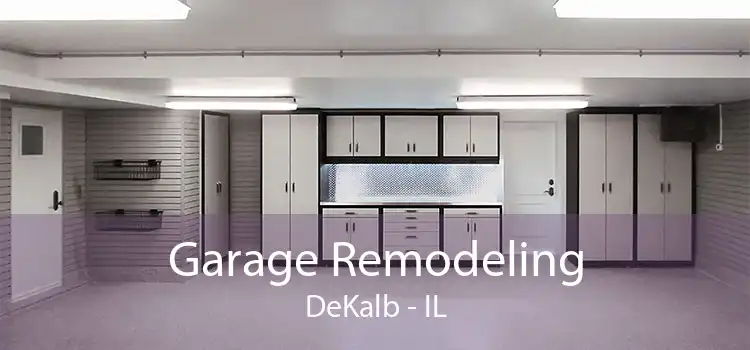 Garage Remodeling DeKalb - IL