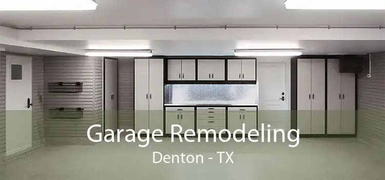 Garage Remodeling Denton - TX