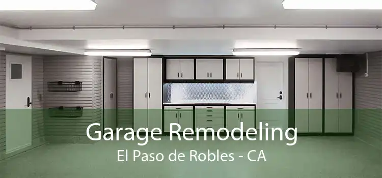 Garage Remodeling El Paso de Robles - CA