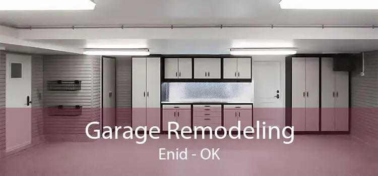 Garage Remodeling Enid - OK