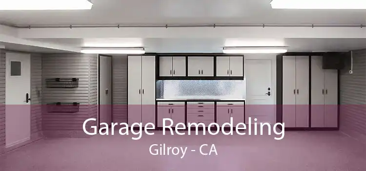 Garage Remodeling Gilroy - CA