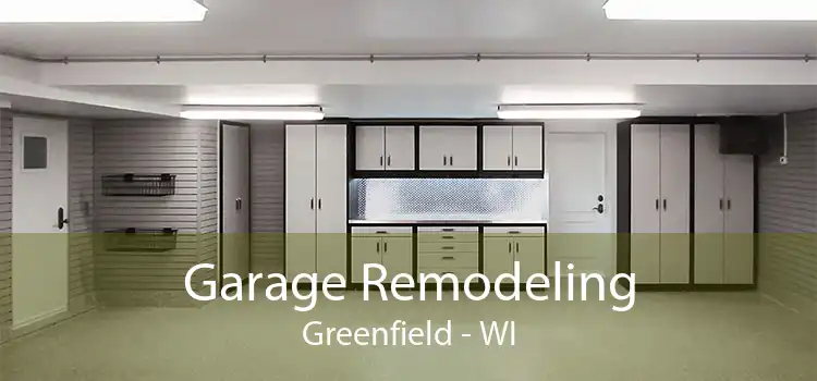 Garage Remodeling Greenfield - WI