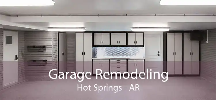 Garage Remodeling Hot Springs - AR