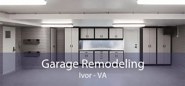 Garage Remodeling Ivor - VA
