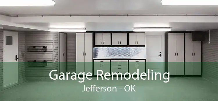 Garage Remodeling Jefferson - OK