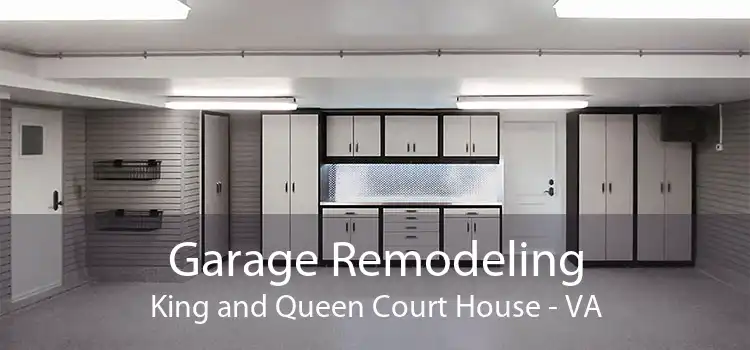 Garage Remodeling King and Queen Court House - VA