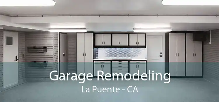 Garage Remodeling La Puente - CA
