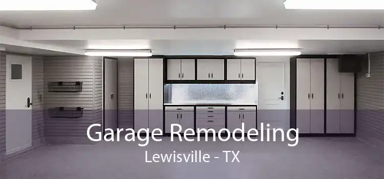 Garage Remodeling Lewisville - TX