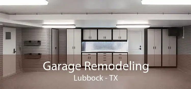 Garage Remodeling Lubbock - TX