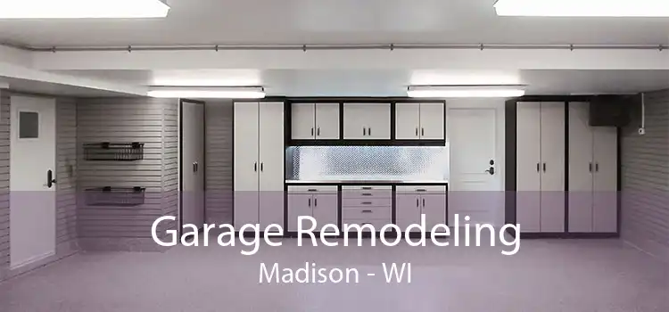 Garage Remodeling Madison - WI