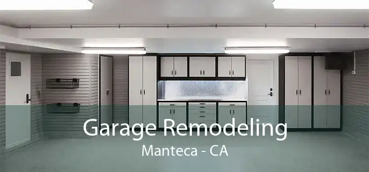 Garage Remodeling Manteca - CA