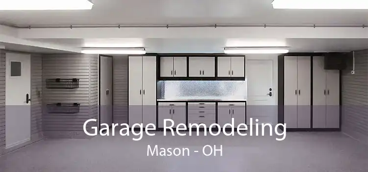 Garage Remodeling Mason - OH