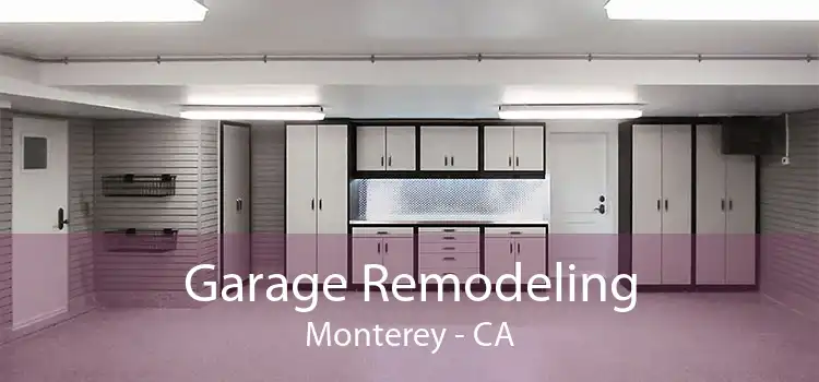 Garage Remodeling Monterey - CA