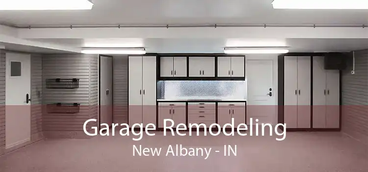 Garage Remodeling New Albany - IN