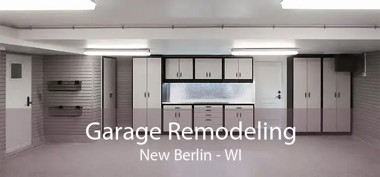 Garage Remodeling New Berlin - WI
