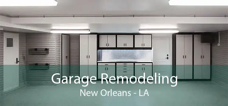 Garage Remodeling New Orleans - LA